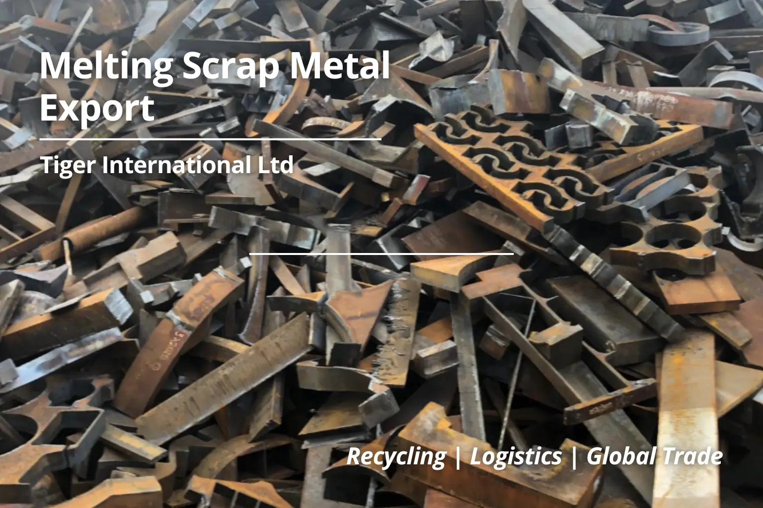 melting scrap metal export tiger international ltd